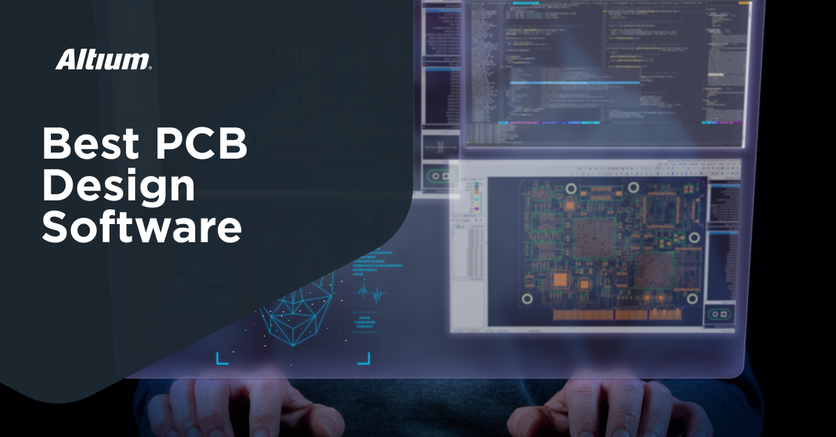 Best PCB Design Software From Mid-Size to Enterprise