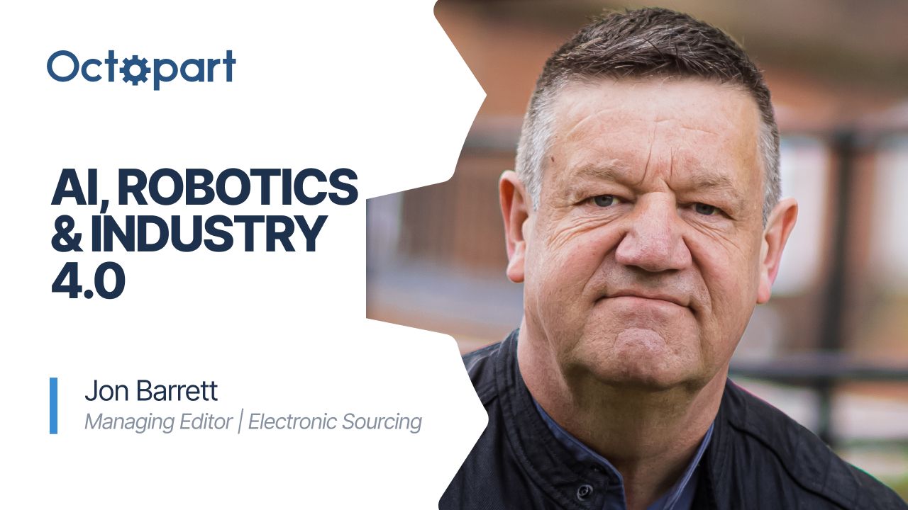 Electronics Sourcing Expert on AI, Robotics & Industry 4.0