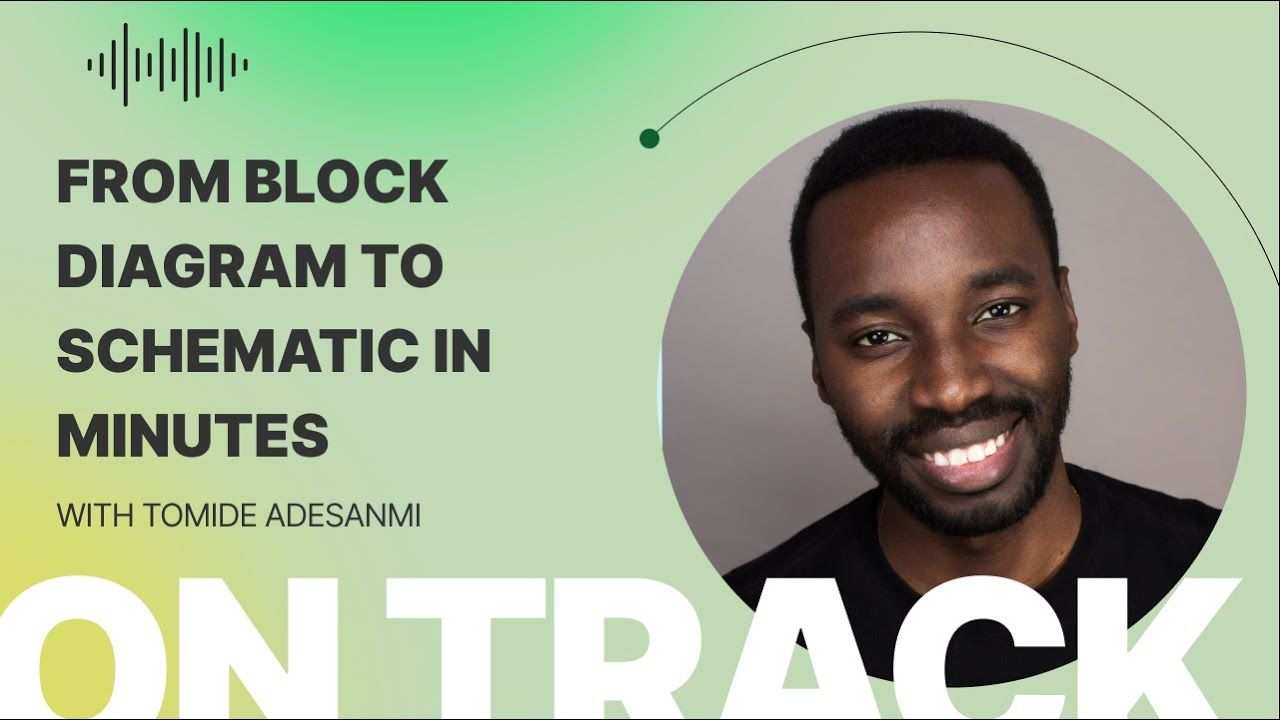 From Block Diagram to Schematic in Minutes