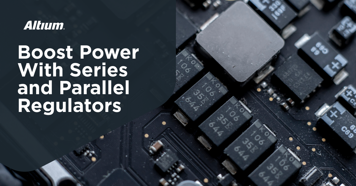 Power Regulators in Series and Parallel