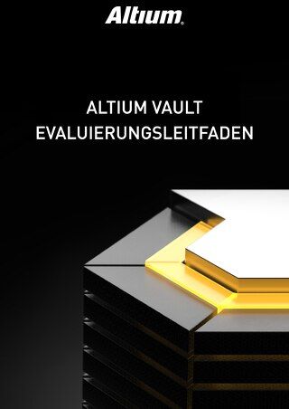 ALTIUM VAULT EVALUIERUNGSLEITFADEN