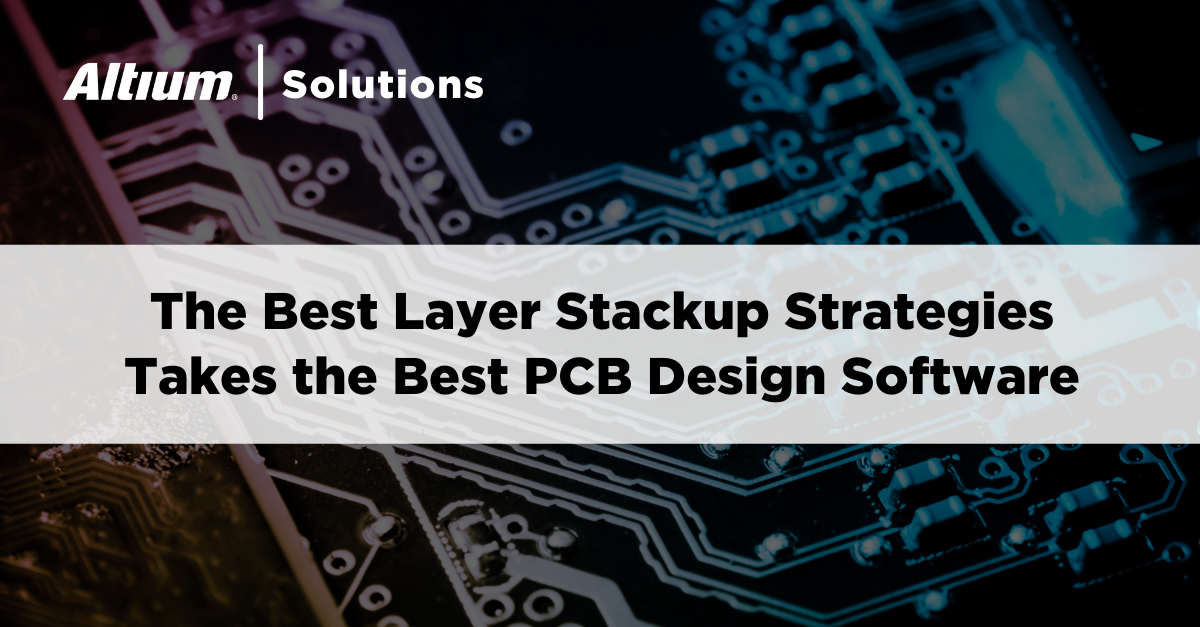 Planning a Multilayer PCB Stackup