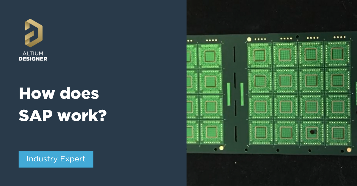 The Semi-Additive Process (SAP) PCB | Altium