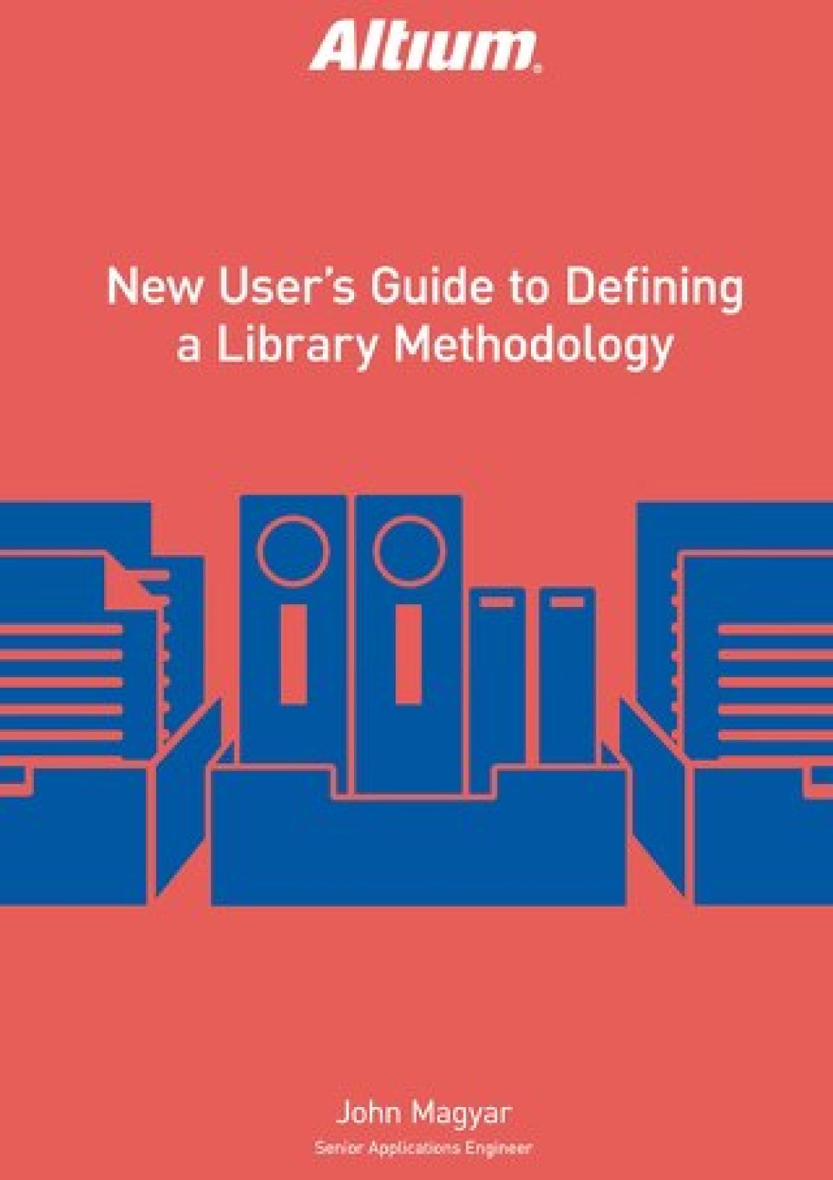 New User's Guide to Defining a Library Methodology | Altium