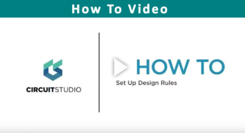 How to Set Up Design Rules in CircuitStudio