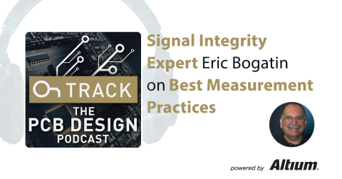 Signal Integrity Expert Eric Bogatin on Best Measurement Practices