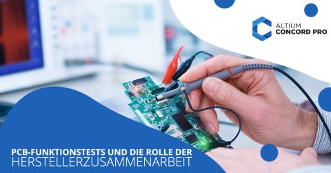 PCB-Funktionstests und die Rolle der Herstellerzusammenarbeit