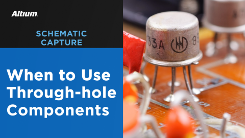 Through hole technology and plated through-hole circuit board mounting for PCBs 