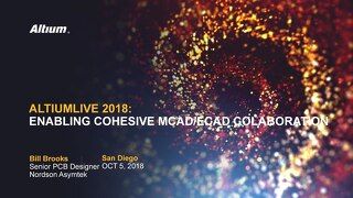 Enabling Cohesive ECAD-MCAD Collaboration with Bill Brooks and Mark Forbes