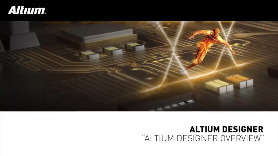 10.00 Altium Designer Overview