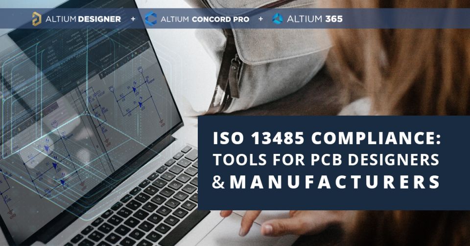 Tuân thủ ISO 13485: Công cụ cho Nhà thiết kế và Sản xuất PCB