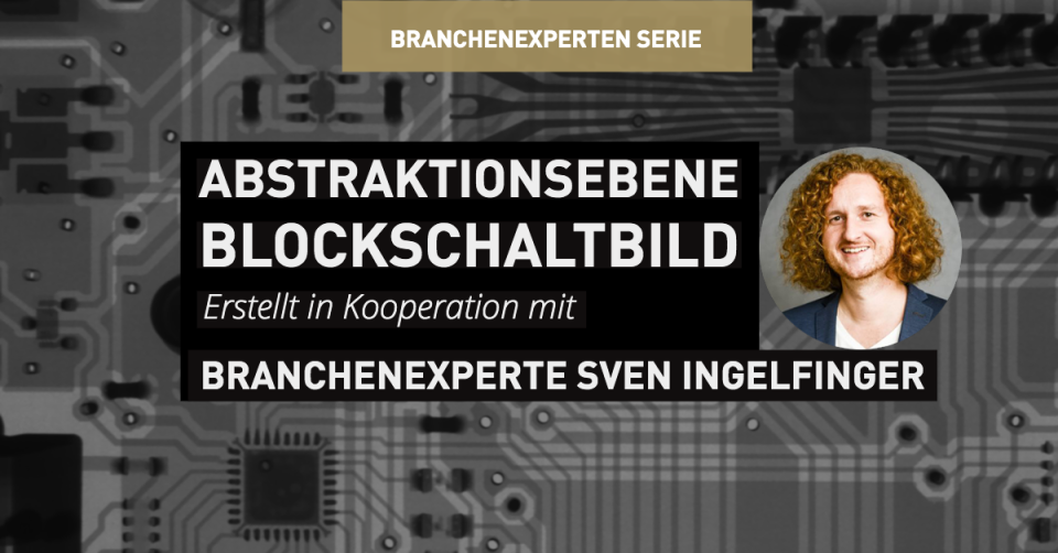 Abstraktionsebene Blockschaltbild erstellen - Behalten Sie den Überblick