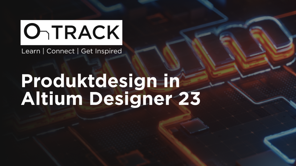 Altium Designer 23 als Produktdesign-Software