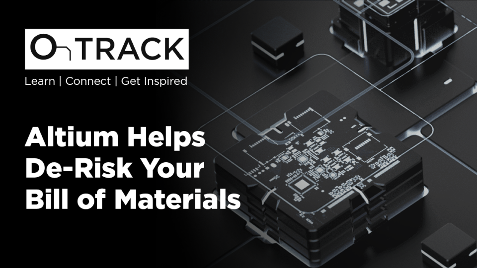 Altium Helps De-Risk Your Bill of Materials