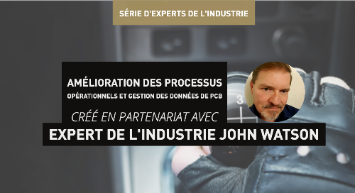 Amélioration des processus opérationnels et gestion des données de PCB