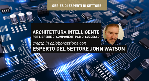 Architettura intelligente per librerie di componenti PCB di successo