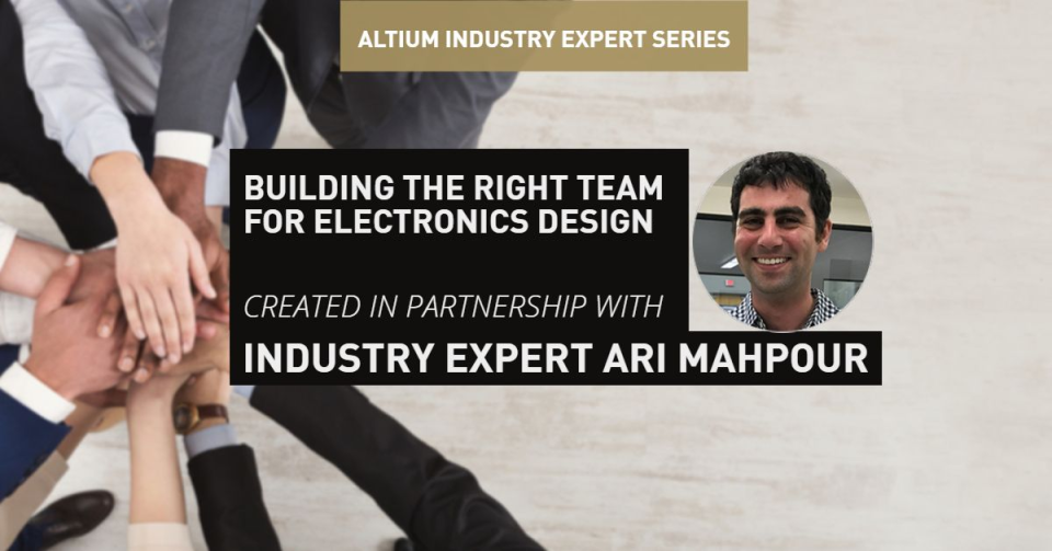 Building the Right Team for Electronics Design