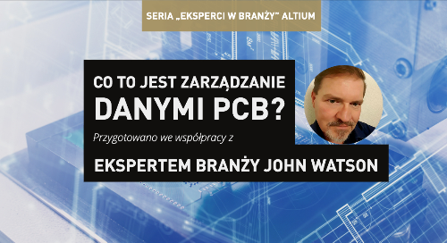 Co to jest zarządzanie danymi PCB?