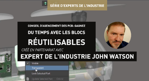 Conseil d’agencement des PCB: Gagnez du temps avec les blocs réutilisables