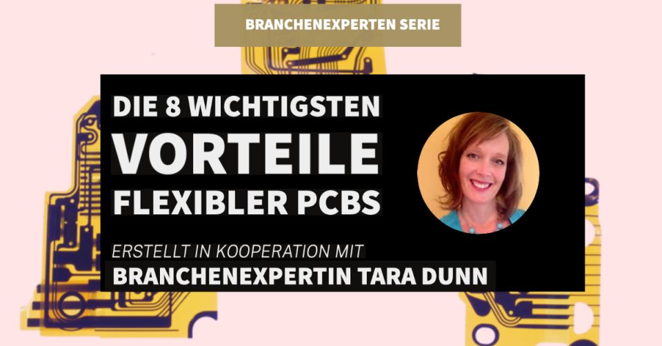 Die 8 wichtigsten Vorteile flexibler PCBs