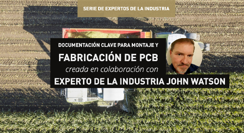 Documentación clave para montaje y fabricación de PCB