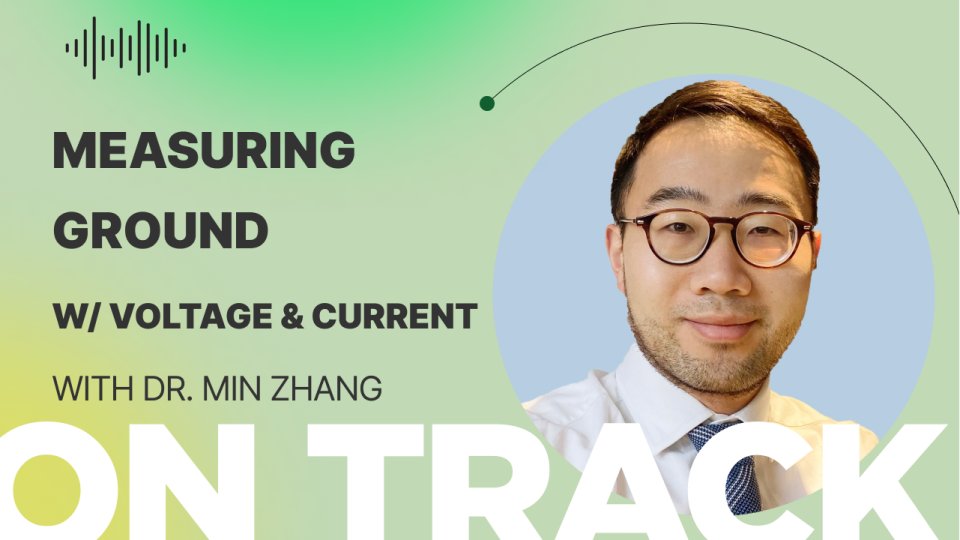 EMC Troubleshooter Min Zhang on Measuring Ground w/ Voltage & Current
