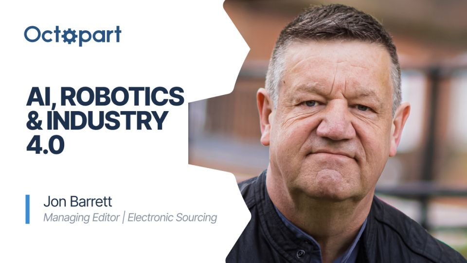 Electronics Sourcing Expert on AI, Robotics & Industry 4.0