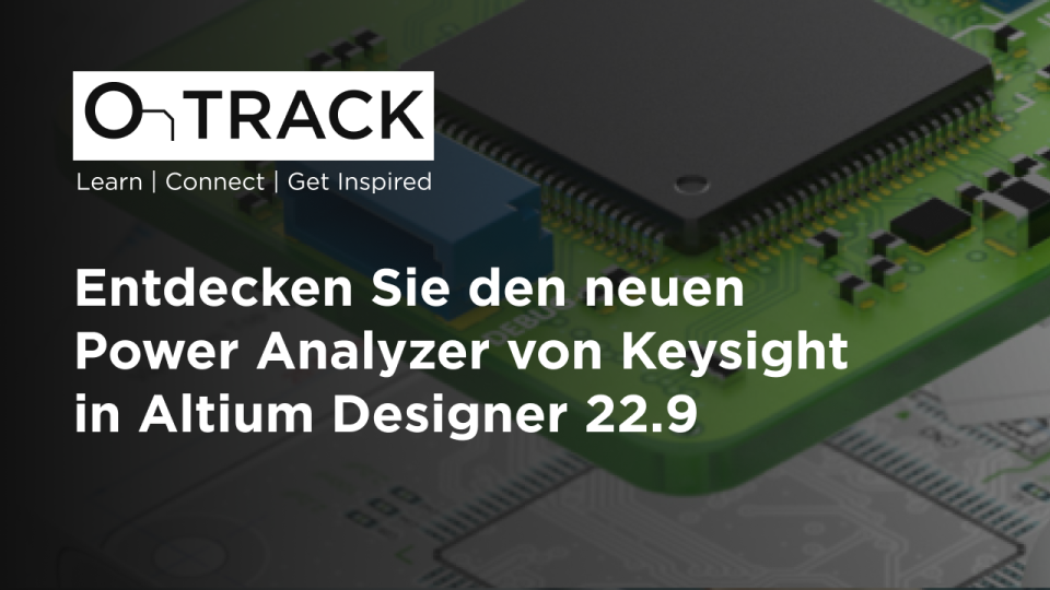 Power Analyzer ist die neueste Erweiterung für Altium Designer 22.9, die Ihnen von Keysight zur Verfügung gestellt wird.