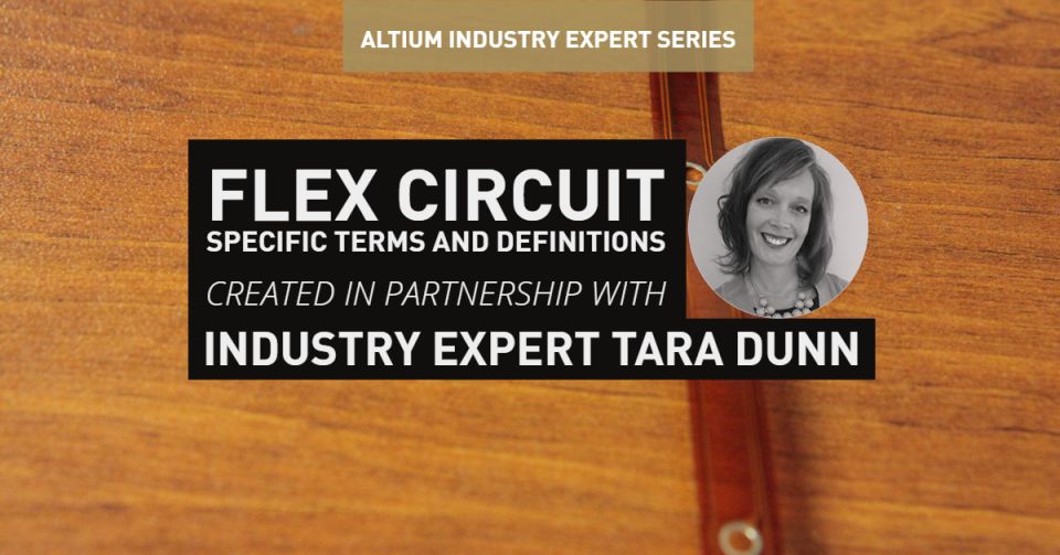Flex Circuit Specific Terms and Definitions