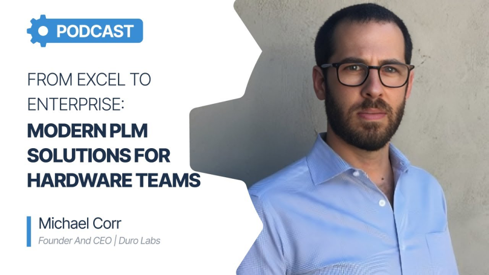 From Excel to Enterprise Modern PLM Solutions for Hardware Teams