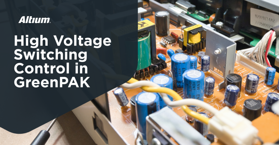 HV Load Driving and Control PCBs With GreenPAK