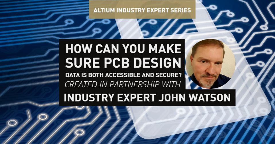 How Can You Make Sure PCB Design Data Is Both Accessible and Secure?