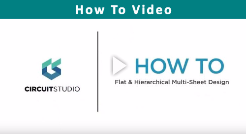 How To Keep Organized with Multi-sheet Designs in CircuitStudio