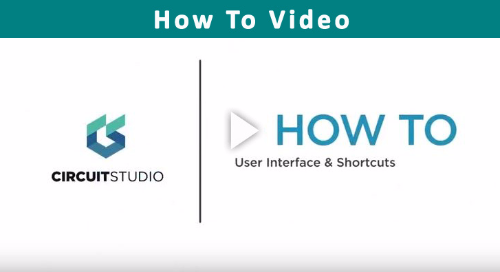 How To Navigate The User Interface in CircuitStudio