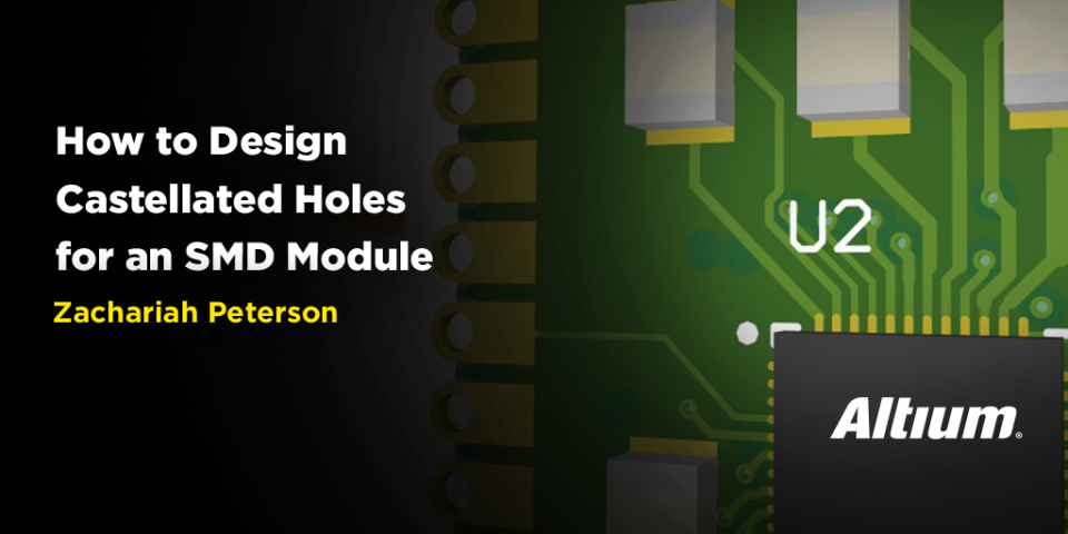 Castellated holes in a PCB