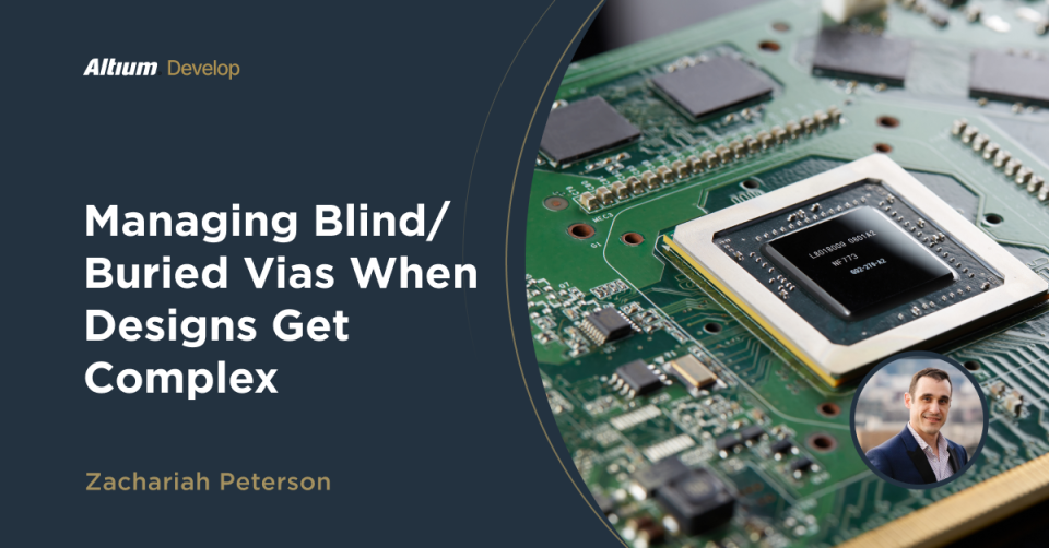 How to Design High-Density PCBs While Managing Buried and Blind Vias