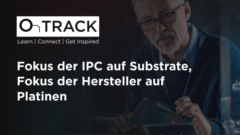 IPC nimmt Substrate in den Fokus, Hersteller die Platinen