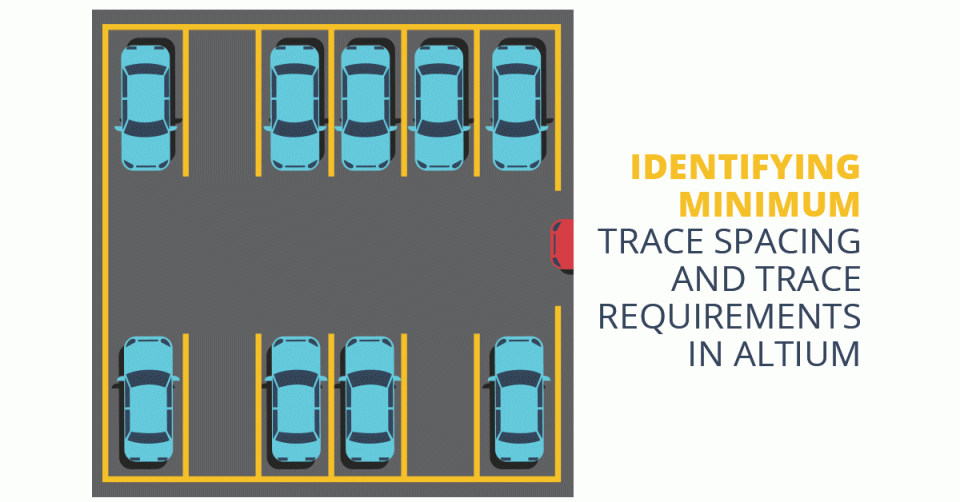 Identifying Minimum PCB Trace Spacing and Width in Altium Designer