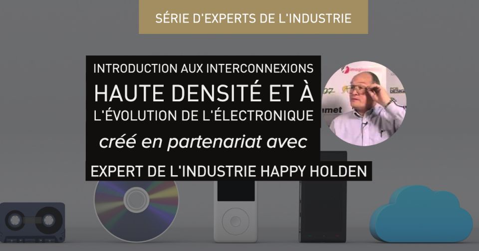 Introduction aux interconnexions haute densité et à l'évolution de l'électronique