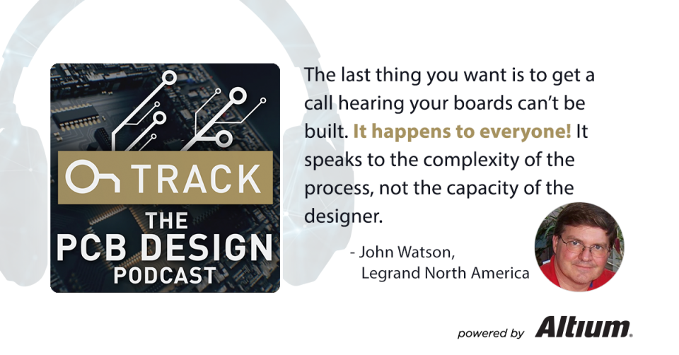 John Watson, Senior PCB Designer at Legrand North America on Altium Enterprise Solutions