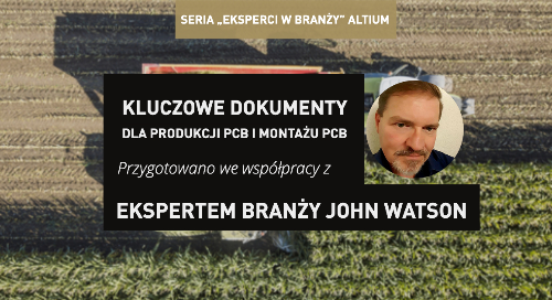 Kluczowe dokumenty dla produkcji PCB i montażu PCB