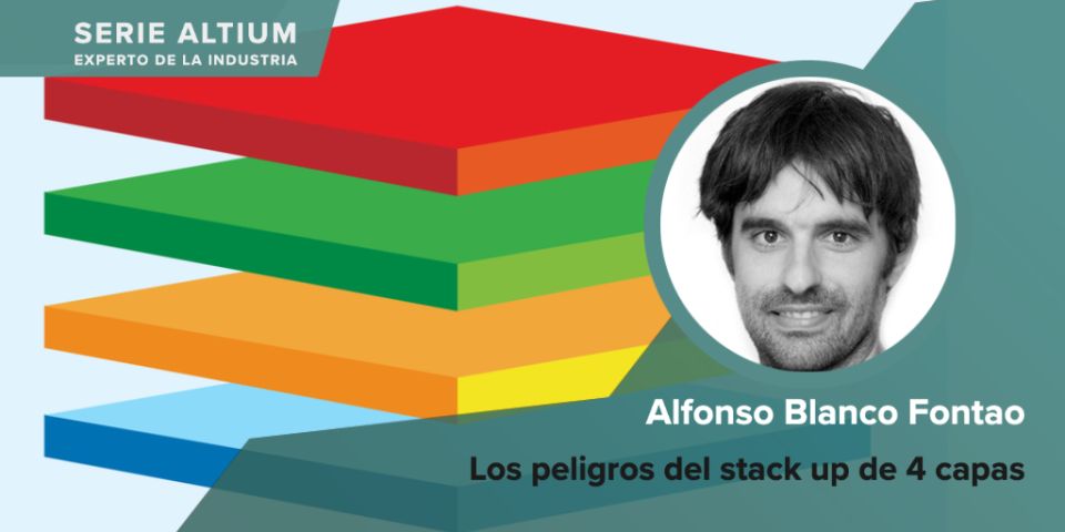 Los peligros del stack up de 4 capas
