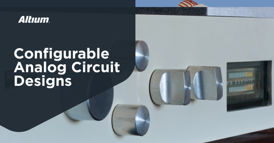 Make Your Analog Front End Programmable With GreenPAK