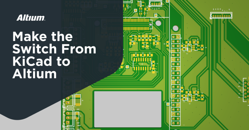 Make the Switch and Import from KiCad to Altium Designer