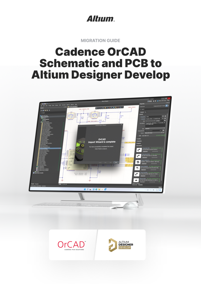 Cadence OrCAD の回路図および PCB から Altium Designer Develop への移行ガイド
