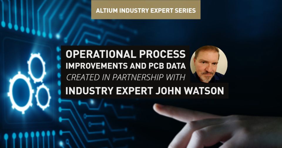 Operational Process Improvements and PCB Data Management