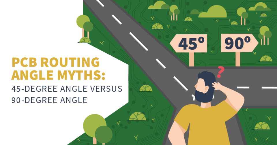 PCB Routing Angle Myths: 45-Degree Angle Vs 90-Degree Angle