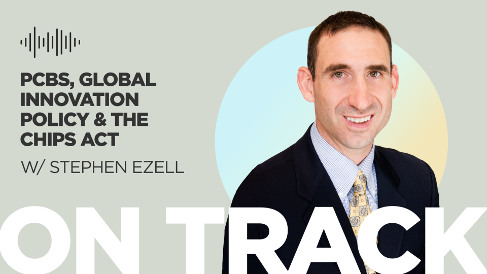 PCBs, Global Innovation Policy & the CHIPS Act 