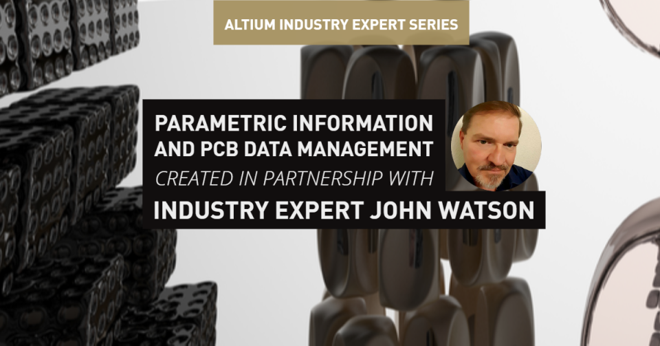 Parametric Information and PCB Data Management