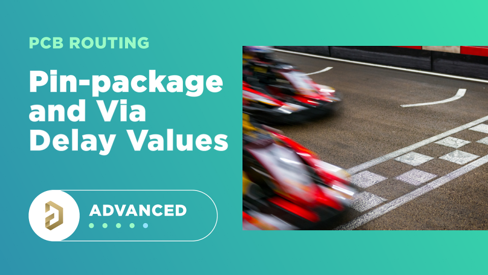 Pin-Package Delay and Via Delay